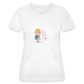 IK BEN EEN GROTE ZUS EN IK HOUD ER VAN - Functioneel T-shirt voor vrouwen - wit - Voor - AI Model Female 172 dark (172cm)