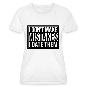 Date Mistakes Quote Logo - Women's Functional T-Shirt - white - Front - AI Model Female 172 dark (172cm)