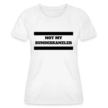 "Not my Bundeskanzler" - Frauen Funktions-T-Shirt - Weiß - Vorne - AI Model Female 172 dark (172cm)