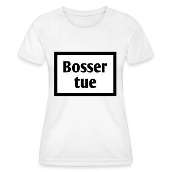 bosser tue - T-shirt sport Femme - blanc - Devant - AI Model Female 172 dark (172cm)