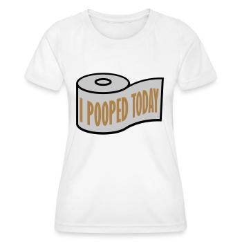 I pooped today Zitat - Frauen Funktions-T-Shirt - Weiß - Vorne - AI Model Female 172 dark (172cm)
