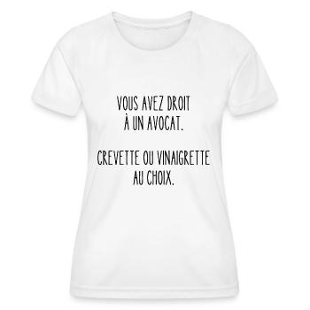 vous avez droit à un avocat - T-shirt sport Femme - blanc - Devant - AI Model Female 172 dark (172cm)