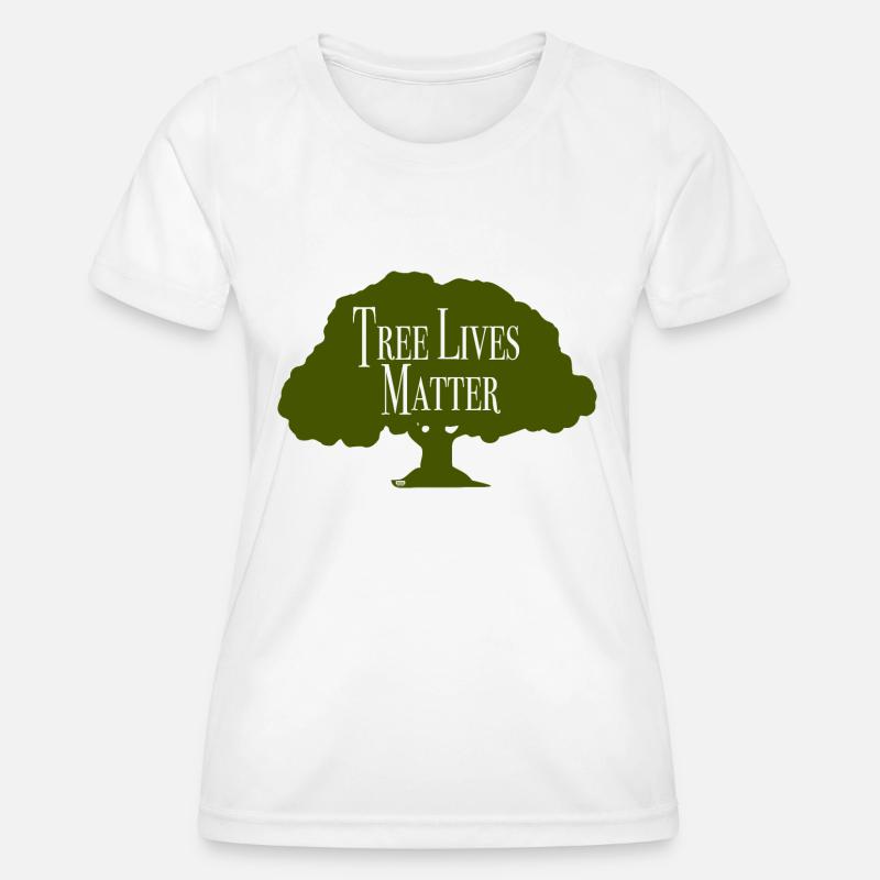 Tree Lives Matter - Women's Functional T-Shirt - white