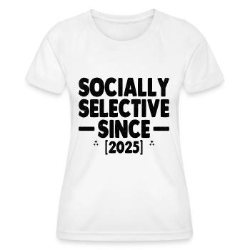 Sozial selektiv seit 2025 Sprichwörter - Frauen Funktions-T-Shirt - Weiß - Vorne - AI Model Female 172 dark (172cm)