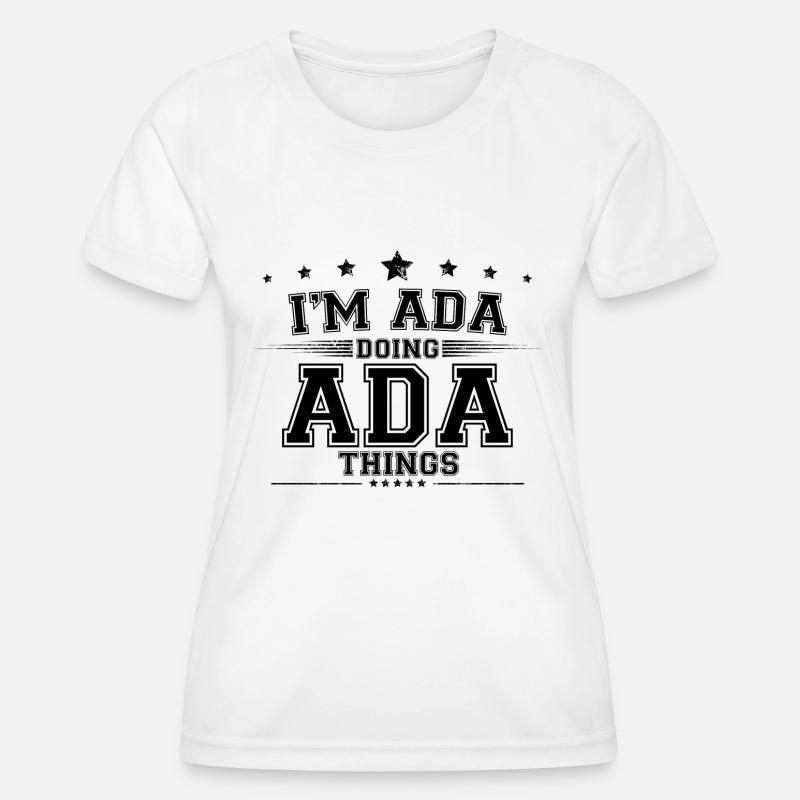 i’m Ada doing Ada things - Women's Functional T-Shirt - white