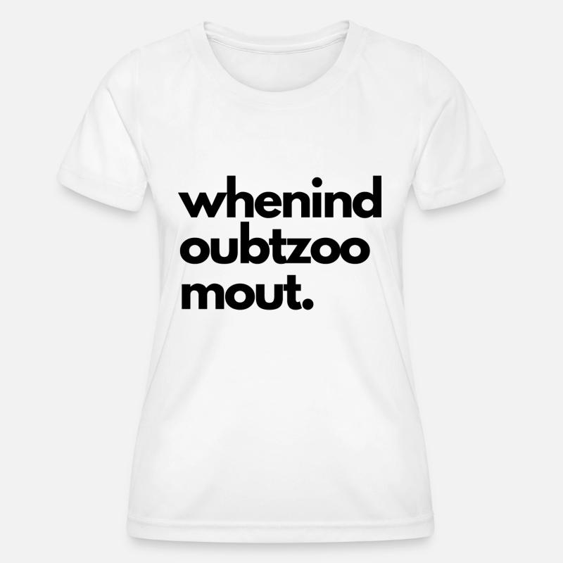 When in doubt zoom out - Women's Functional T-Shirt - white