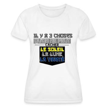 There are 3 things that cannot be hidden - Women's Functional T-Shirt - white - Front - AI Model Female 172 dark (172cm)
