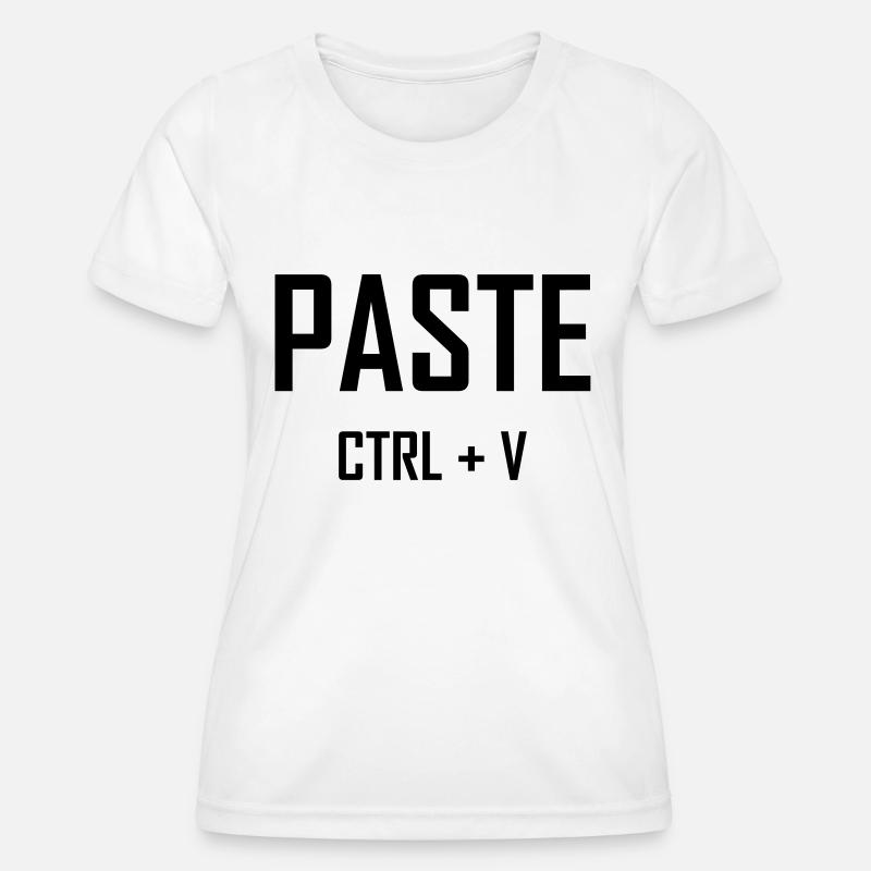 Paste Ctrl V - Father Son Shirt - Women's Functional T-Shirt - white