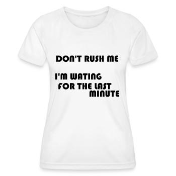 HETZEN SIE MICH NICHT - Frauen Funktions-T-Shirt - Weiß - Vorne - AI Model Female 172 dark (172cm)