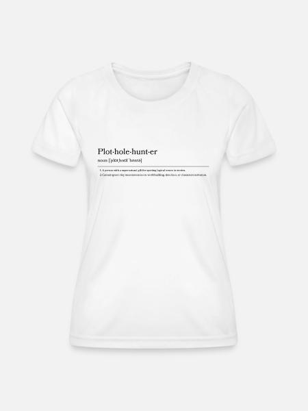 Plothole Hunter - Frauen Funktions-T-Shirt - Weiß
