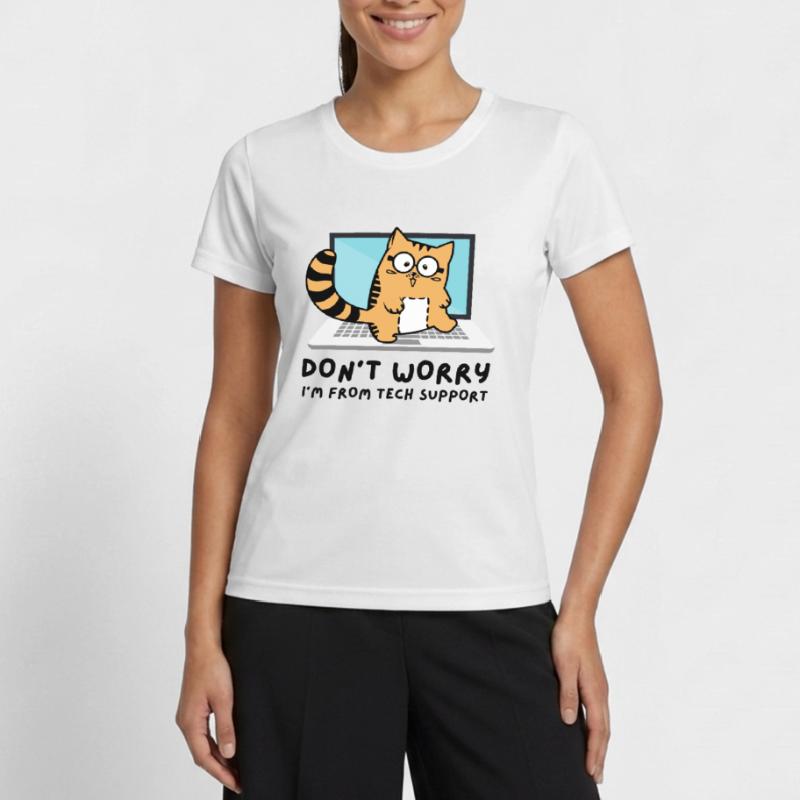 Don't be afraid I'm from Tech Support Admin Cat Women's Functional T-Shirt
