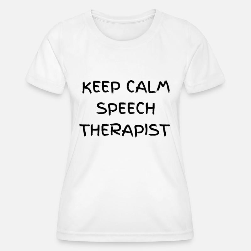 Keep calm speech therapist - Women's Functional T-Shirt - white