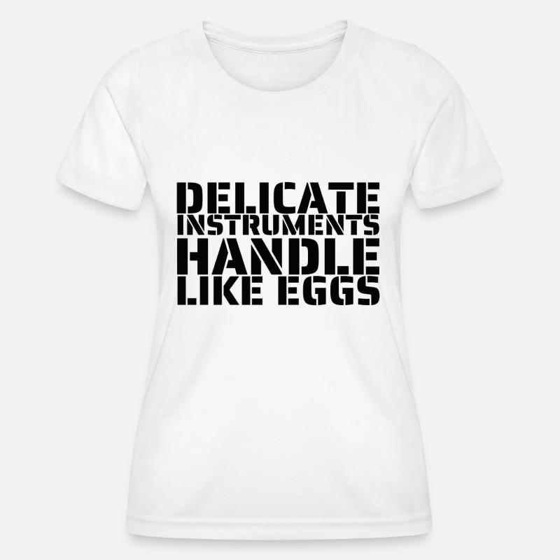 Handle like eggs - Women's Functional T-Shirt - white