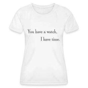 Eine Uhr aber keine Zeit - Frauen Funktions-T-Shirt - Weiß - Vorne - AI Model Female 172 dark (172cm)