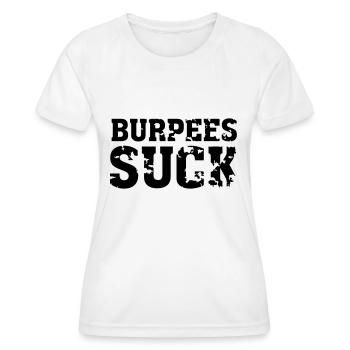 Burpees Suck - Women's Functional T-Shirt - white - Front - AI Model Female 172 dark (172cm)
