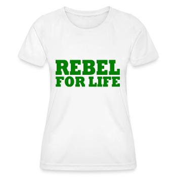 Rebel for life - Women's Functional T-Shirt - white - Front - AI Model Female 172 dark (172cm)
