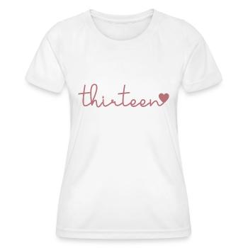 Cute 13th Birthday Gift 13 Years Old - Thirteen - Women's Functional T-Shirt - white - Front - AI Model Female 172 dark (172cm)