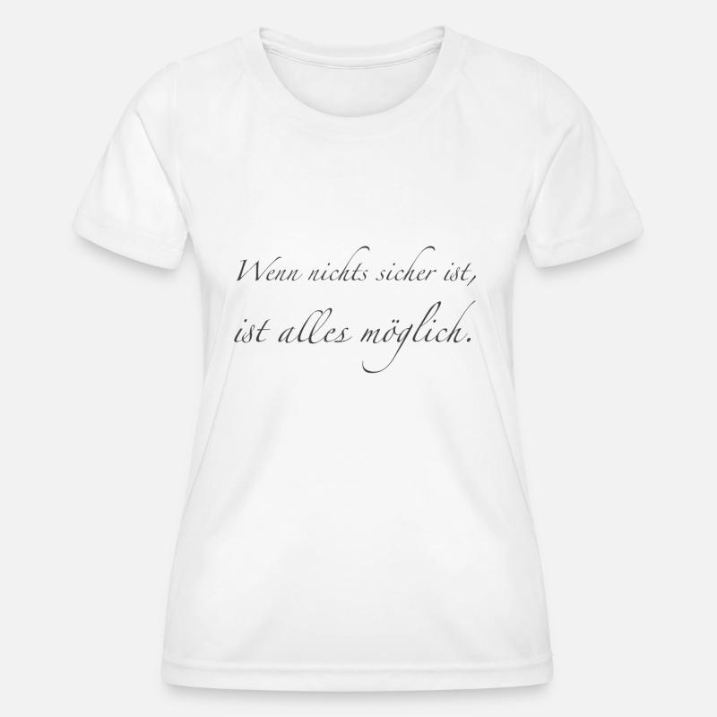When nothing is certain - Women's Functional T-Shirt - white
