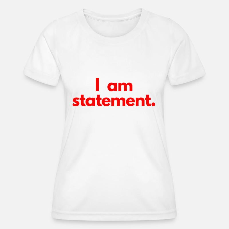 I am statement. Red - Women's Functional T-Shirt - white
