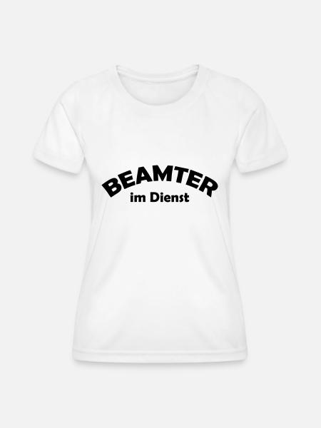 beamter im dienst - Frauen Funktions-T-Shirt - Weiß