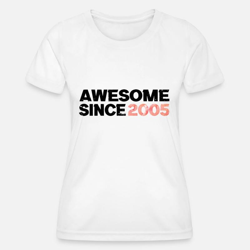 Awesome since 2005 - Women's Functional T-Shirt - white