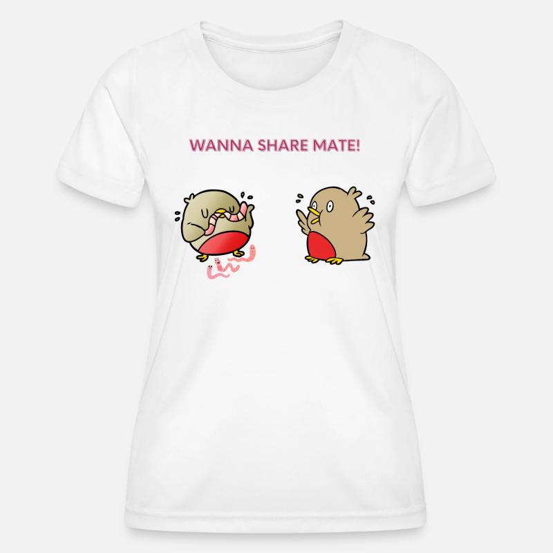 Wanna share mate - Women's Functional T-Shirt - white