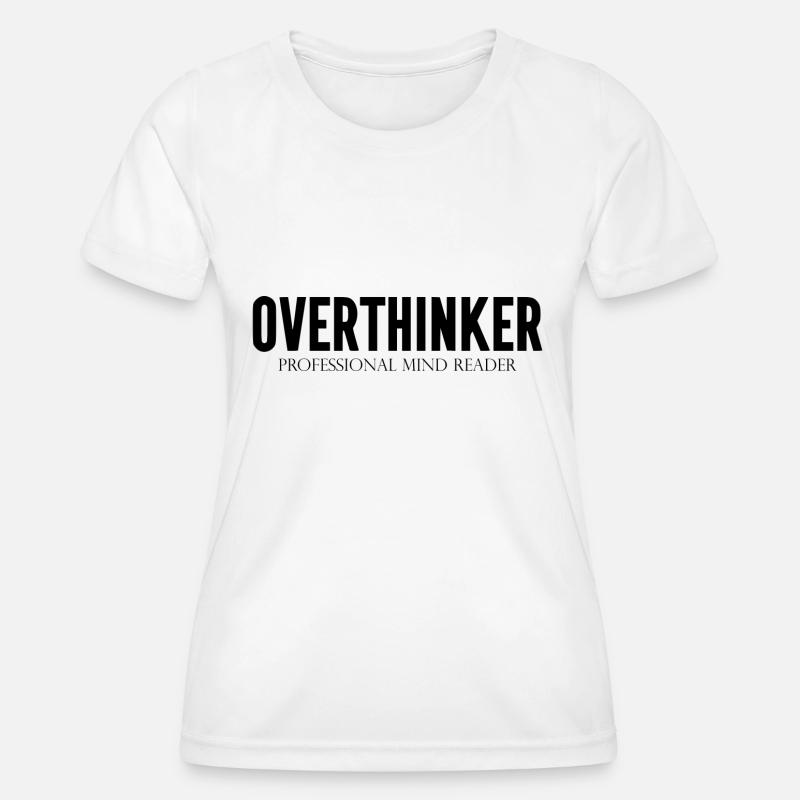 DZ00015 Overthinker Professional Mind Reader - Women's Functional T-Shirt - white