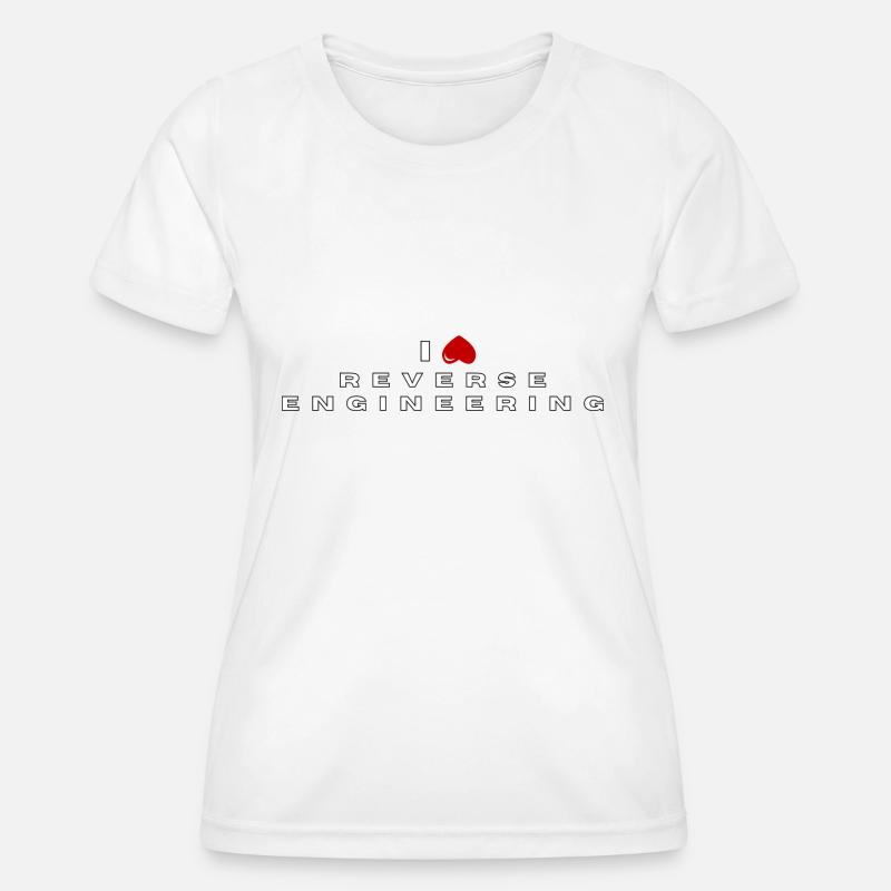 I hate Reverse engineering - Women's Functional T-Shirt - white