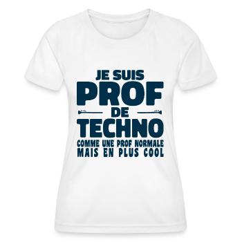 Je suis Prof de Techno Comme Une Prof Normale - T-shirt sport Femme - blanc - Devant - AI Model Female 172 dark (172cm)