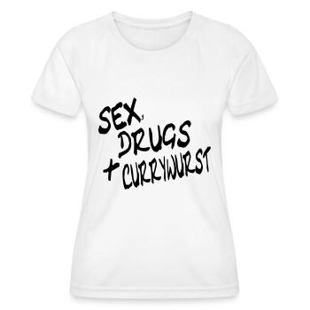 Sex, Drugs + Currywurst - Frauen Funktions-T-Shirt - Weiß - Vorne - AI Model Female 172 dark (172cm)