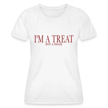 I'M A TREAT, NOT A SNACK - Women's Functional T-Shirt - white - Front - AI Model Female 172 dark (172cm)