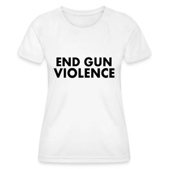 END GUN VIOLENCE - Women's Functional T-Shirt - white - Front - AI Model Female 172 dark (172cm)