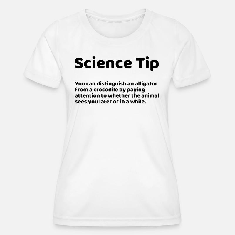Science Tip Funny Saying - Women's Functional T-Shirt - white