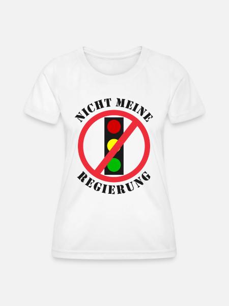Ampel Nicht meine Regierung - Frauen Funktions-T-Shirt - Weiß