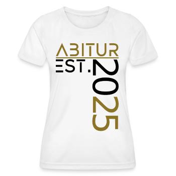 Abitur Est. 2025 - Frauen Funktions-T-Shirt - Weiß - Vorne - AI Model Female 172 dark (172cm)