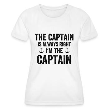The Captain Is Always Right I'm The Captain - Women's Functional T-Shirt - white - Front - AI Model Female 172 dark (172cm)