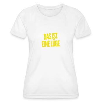 das ist eine Lüge - Frauen Funktions-T-Shirt - Weiß - Vorne - AI Model Female 172 dark (172cm)