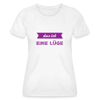 Lügen sind blöd - Frauen Funktions-T-Shirt - Weiß - Vorne - AI Model Female 172 dark (172cm)