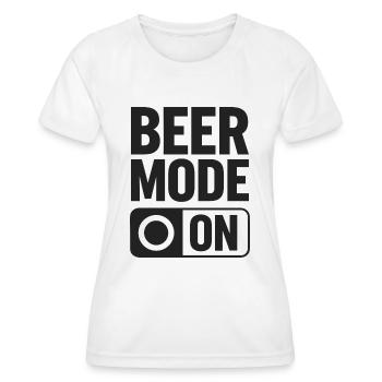Beer Mode On Bierspruch Trinkspruch - Frauen Funktions-T-Shirt - Weiß - Vorne - AI Model Female 172 dark (172cm)