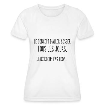 aller bosser tous les jours - T-shirt sport Femme - blanc - Devant - AI Model Female 172 dark (172cm)