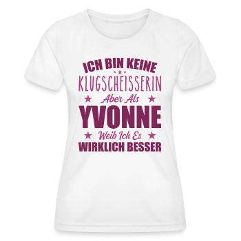 Name Yvonne Vorname Klugscheisserin Namenstag - Frauen Funktions-T-Shirt - Weiß - Vorne - AI Model Female 172 dark (172cm)