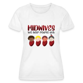 Midwives We Help People Out Obstetric OB Nurse - Women's Functional T-Shirt - white - Front - AI Model Female 172 dark (172cm)