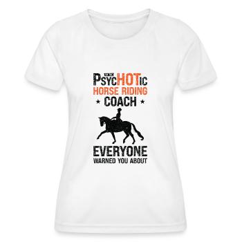 Reiten Reitlehrer Lustiger Psychotischer - Frauen Funktions-T-Shirt - Weiß - Vorne - AI Model Female 172 dark (172cm)