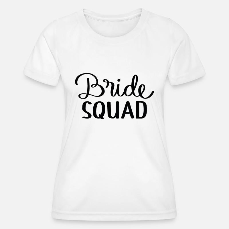 Bride Squad - Women's Functional T-Shirt - white