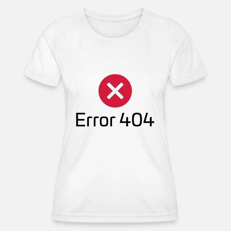 Error 404 - Frauen Funktions-T-Shirt - Weiß