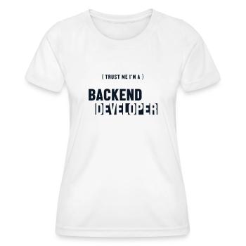 Faites-moi confiance, je suis développeur backend, développeur, codeur - T-shirt sport Femme - blanc - Devant - AI Model Female 172 dark (172cm)