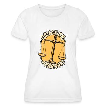 Objection Hearsay Attorney General Legal Counsel - Women's Functional T-Shirt - white - Front - AI Model Female 172 dark (172cm)