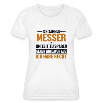 Messer hat immer Recht Butcher Knife Lover Knife - Frauen Funktions-T-Shirt - Weiß - Vorne - AI Model Female 172 dark (172cm)