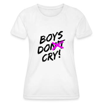 Boys Do Cry! Black design - Women's Functional T-Shirt - white - Front - AI Model Female 172 dark (172cm)