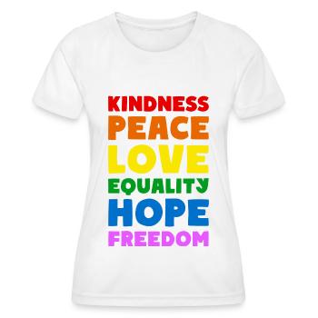 KINDNESS PEACE LOVE EQUALITY HOPE FREEDOM - Frauen Funktions-T-Shirt - Weiß - Vorne - AI Model Female 172 dark (172cm)